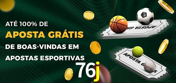 76j Ate 100% de Aposta Gratis